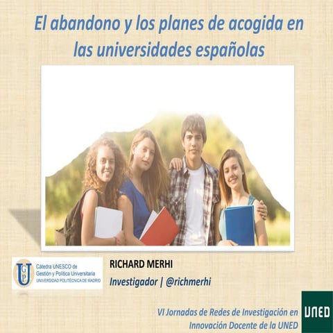 El abandono y los planes de acogida en las universidades españolas - Richard ...