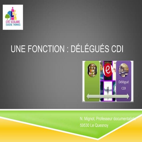 Une fonction delegue-cdi