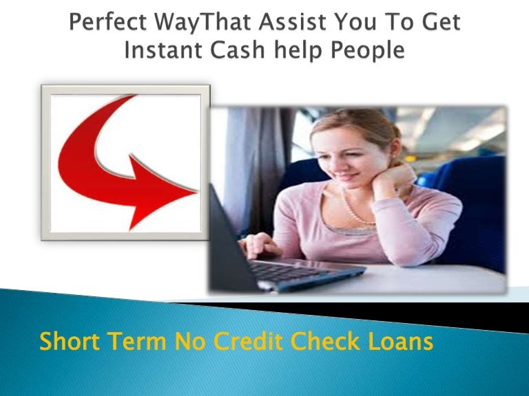 Short Term No Credit Check Funds Without Any Loan Formalities On Sh…