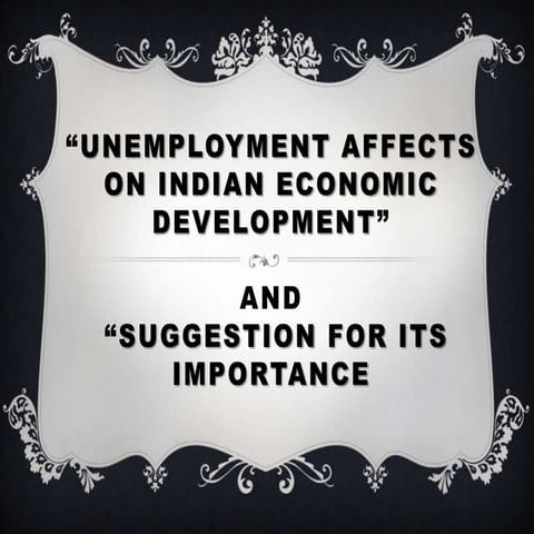 Unemployment affects on indian economic development
