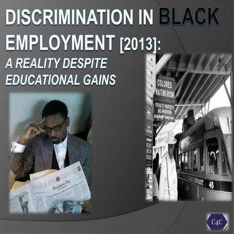 Discrimination in Black Employment [2013]: