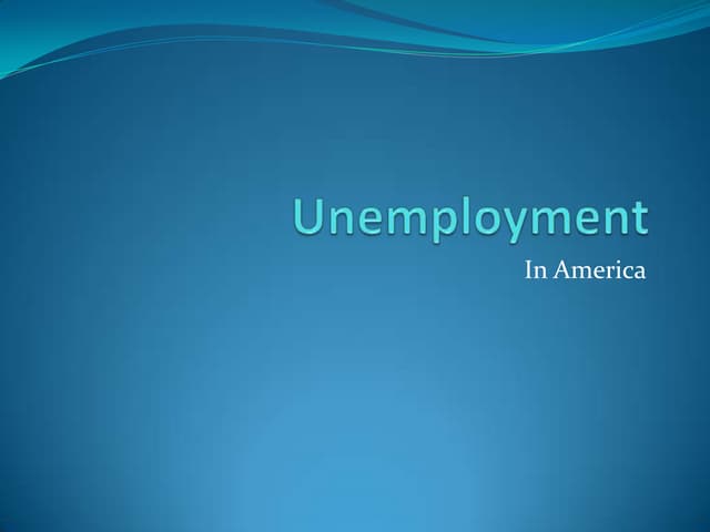 Unemployment Presentation