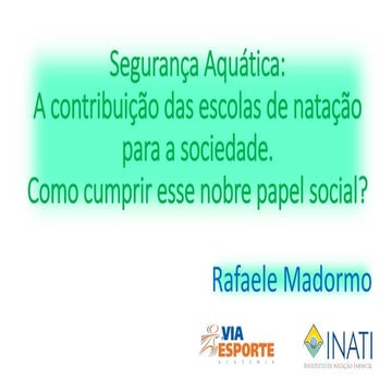 Segurança Aquática: A contribuição das escolas de natação para a sociedade. 