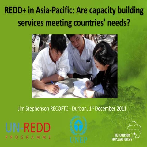 REDD+ in Asia-Pacific: Are capacity building services meeting countries’ needs?