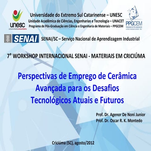 Cerâmica avançada: perspectivas de aplicação e desafios tecnológicos atuais e...