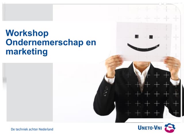 Uneto vni workshop ondernemerschap en marketing 2016