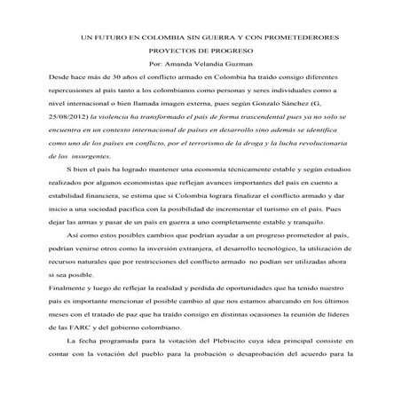 Un futuro en colombia sin guerra y con prometederores proyectos de progreso