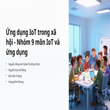 Ung-dung-IoT-trong-xa-hoi-Nhom-9-mon-IoT-va-ung-dung.pptx