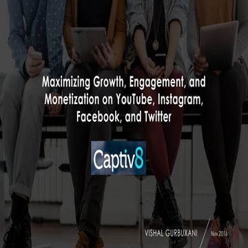 Maximizing Growth, Engagement, Monetization on Social | PPT
