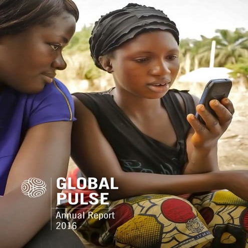 2016 Annual Report - UN Global Pulse 