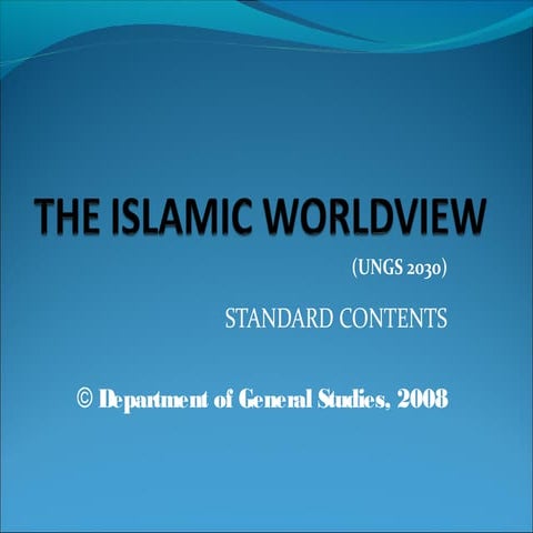 Ungs2030 : THE ISLAMIC WORLDVIEW