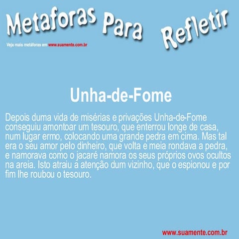 Unha De Fome
