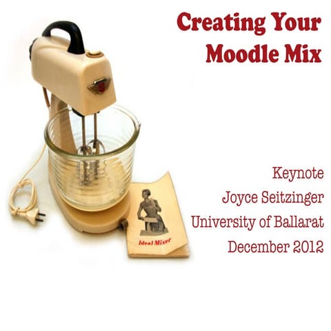 Creating Your Moodle Mix - University of Ballarat