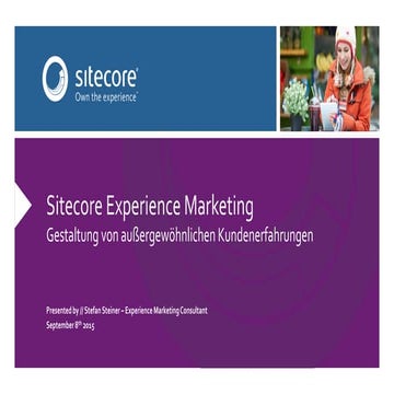 Sitecore Experience Marketing – Gestaltung von aussergewöhnlichen Kundenerfah...