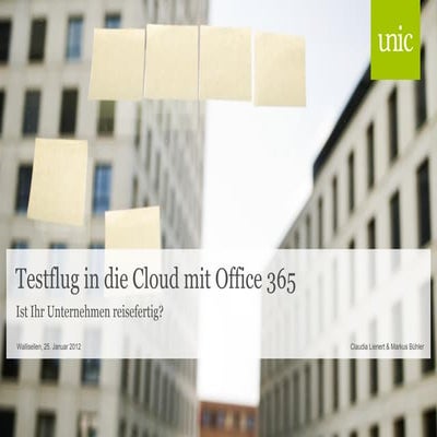Unic AG - Testflug in die Cloud mit Microsoft Office 365