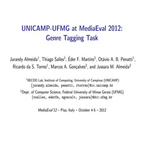 UNICAMP-UFMG at MediaEval 2012: Genre Tagging Task