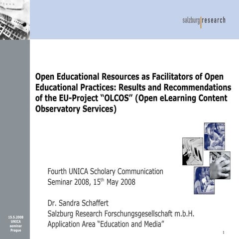 Sandra Schaffert: Open Educational Resources as Facilitators of Open Educatio...