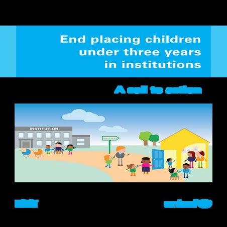 End placing children under three years in institutions