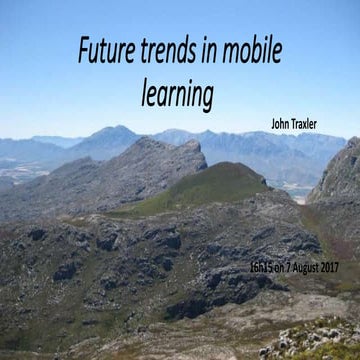  Future trends in mobile learning - the wider context and tensions