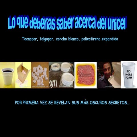 Impacto de ambiental del Unicel 