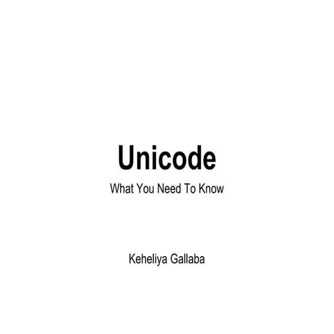 Unicode - What you need to know | PPT