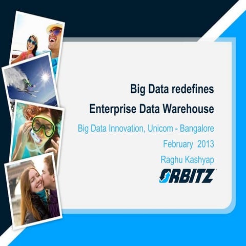 Big Data redefines Enterprise Data Warehouse @Bangalore