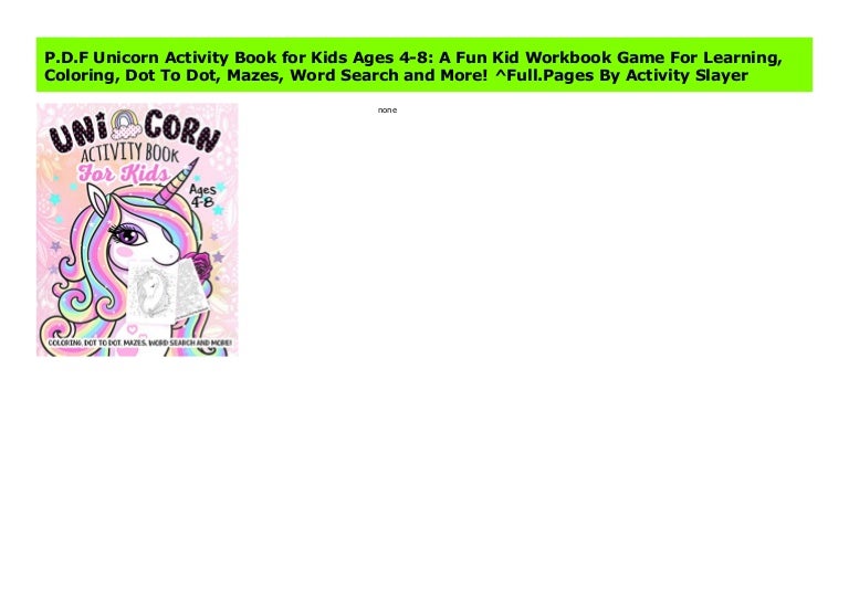 P D F Unicorn Activity Book For Kids Ages 4 8 A Fun Kid Workbook Gam