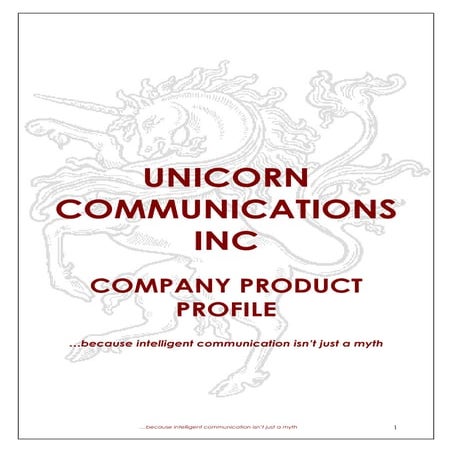 Unicorn Communications Company Product Profile V1.1