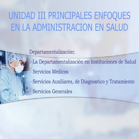 Principales Enfoques en Administracion de Salud