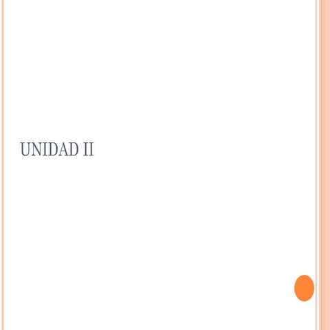 Unidad II