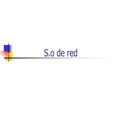 introducción a los Sistemas Operativos de Red .ppt