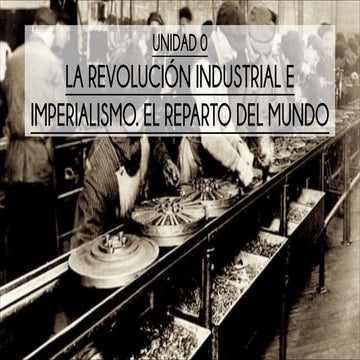 Unidad 0 - Revolución Industrial e Imperialismo (PPT).pdf