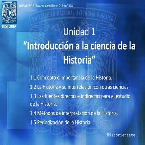 Unidad 1 "Introducción a la ciencia de la Historia"