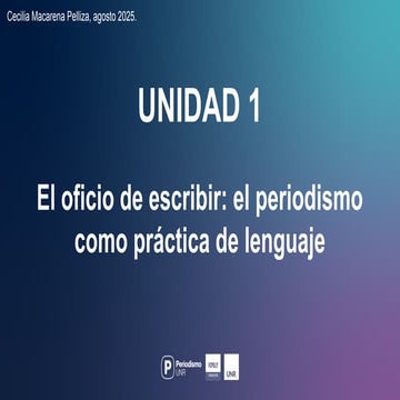 UNIDAD 1 ppt1 redacción 1 Licenciatura en periodismo