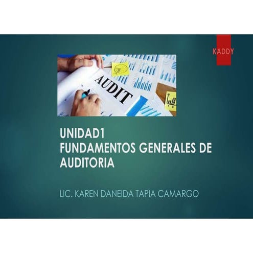 UNIDAD 1 FUNDAMENTOS GENERALES DE LA AUDITORIA.pdf