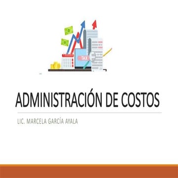UNIDAD 1 INTRODUCCIÓN A LA ADMINISTRACIÓN DE COSTOS.pptx