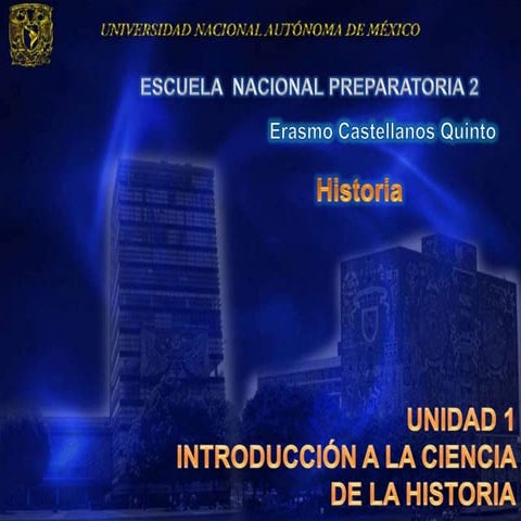 Unidad 1 introduccion a la ciencia de la historia 