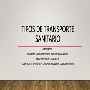 UNIDAD 1 TIPOS DE TRANSPORTE SANITARIO.pptx