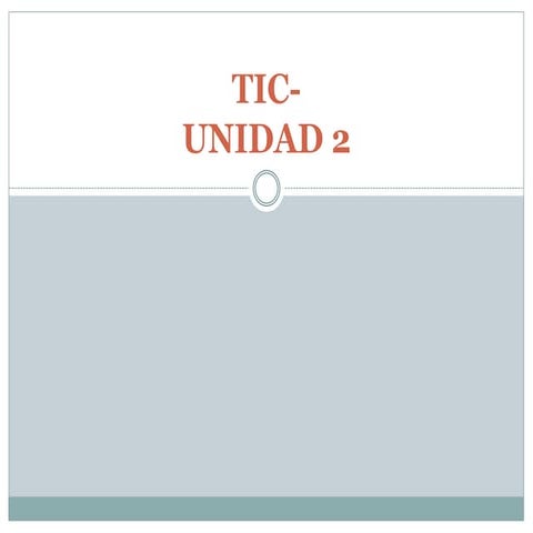Diapositivas de la Unidad 2