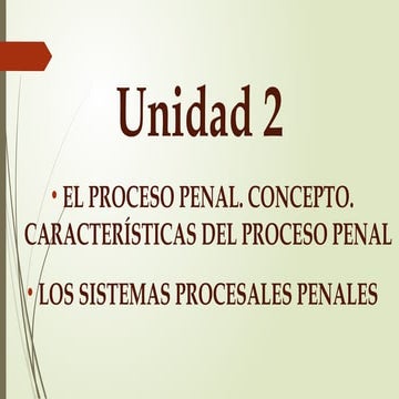 Unidad 2 - CLASES D° PROC PENAL I (2024-II).pptx