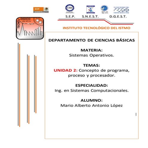 Unidad 2  concepto de Programa,Proceso y Procesador