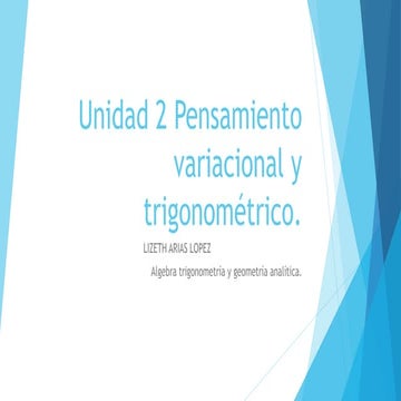 Unidad 2 pensamiento variacional y trigonométrico