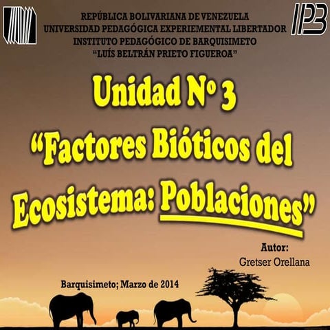 Unidad 3. Poblaciones. Gretser Orellana