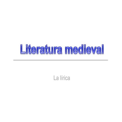 LÍRICA MEDIEVAL