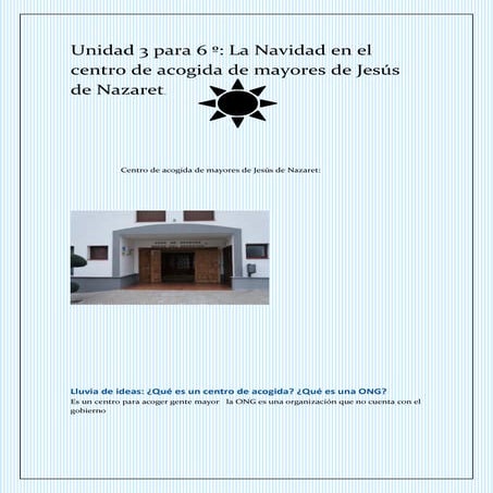 Unidad 3 para 6 º:Visita al centro de acogida Jesús de Nazaret