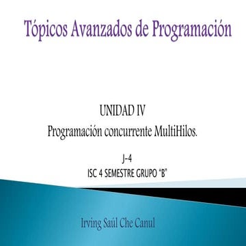 Unidad 4 tópicos avanzados de programación 