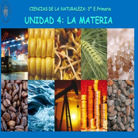 Unidad 4. la materia  
