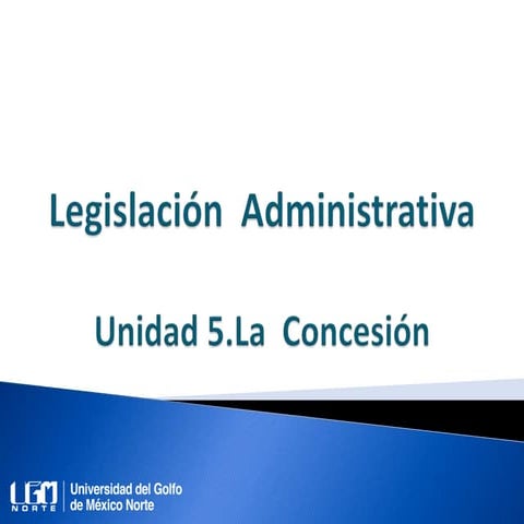 Unidad 5. La concesión