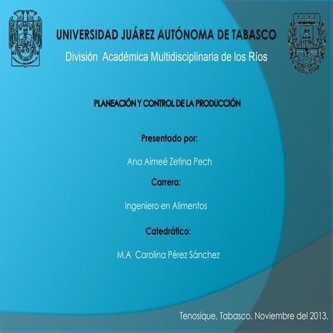 Unidad 6 - Planeación y Control de la Producción Integrados.