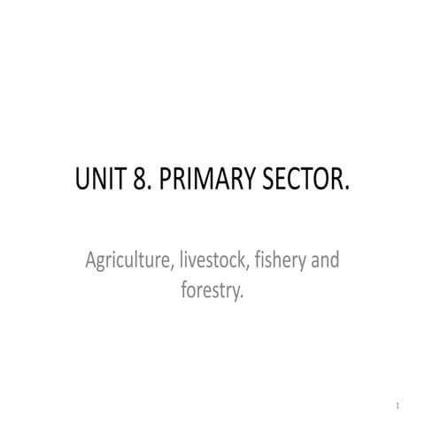 ECONOMY: PRIMARY SECTOR